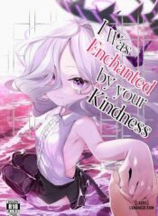 i-was-enchanted-by-your-kindness.jpg